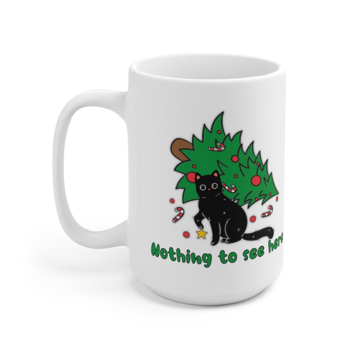 Printify Mug 15oz Coffee Mug, "Nothing to See Here", Cat attacks tree, Christmas Coffee Mug Gift , White 15 oz Ceramic, Gift for Her, Cute Mug, Free Shipping 28241881805199253504