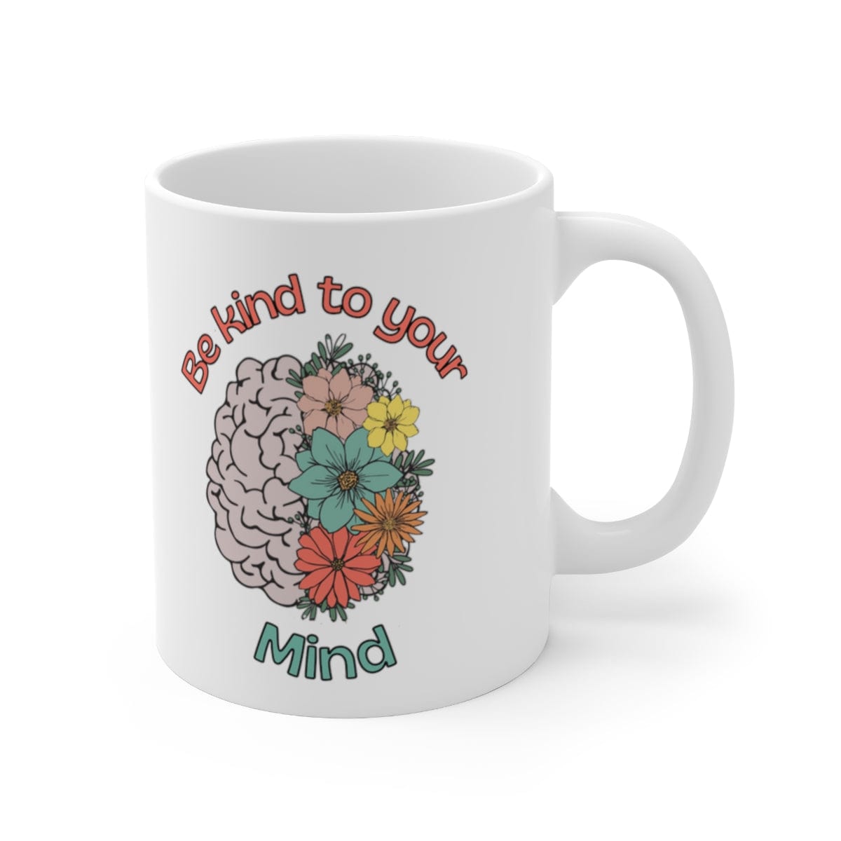 Printify Mug 11oz Coffee Mug, Mental Health Mug, Therapist Mug, Coffee Mug Gift , White 11 oz Ceramic, Gift for Her or Him 18165026101926172366
