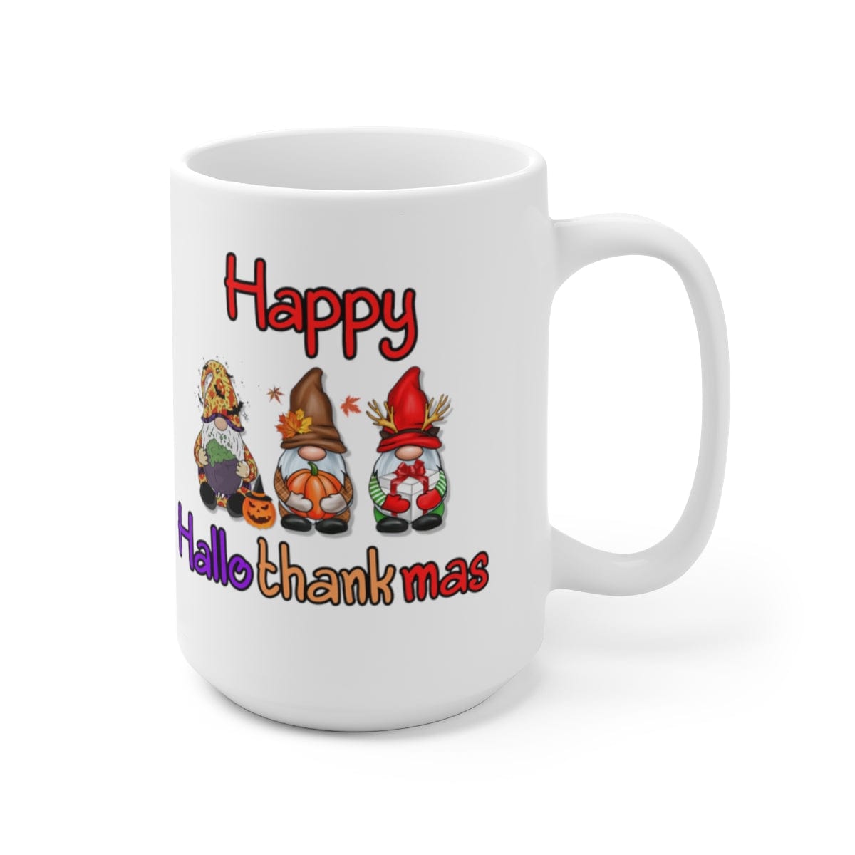 Printify Mug 15oz Coffee Mug, 15oz "Happy Hallothankmas" White  Ceramic Mug , Gift for Her or Him, Humorous Mug, Humorous Gift, Funny Mug, Free Shipping 31054242026963360112
