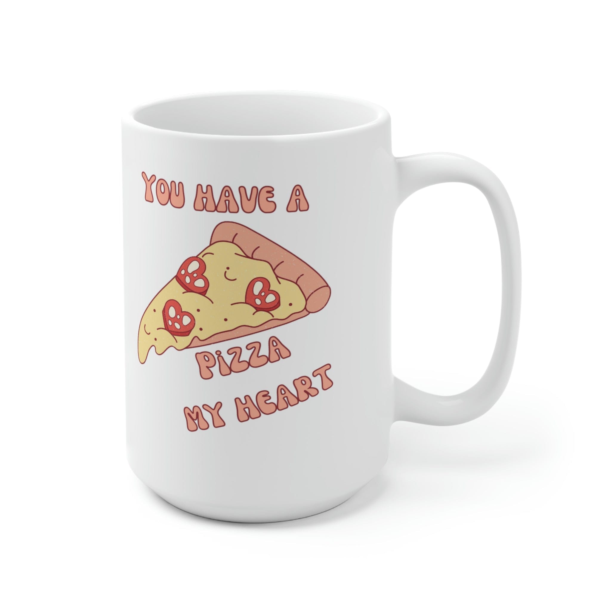 Printify Mug 15oz Coffee Mug, Valentine Pizza Coffee Mug, Valentine Mug, Valentine Gift, Funny Mug, White 15oz Ceramic, Gift for Her or Him, Free Shipping 15835483172632396732